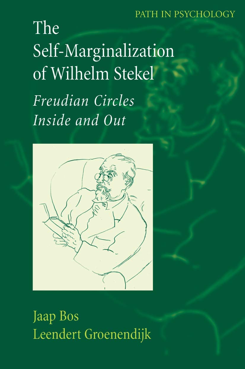 The Selfmarginalization Of Wilhelm Stekel (Path In Psychology),New