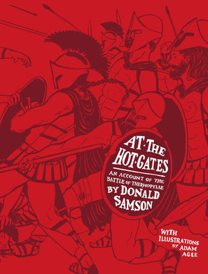 At the Hot Gates: An Account of the Batle of Thermopylae,Used