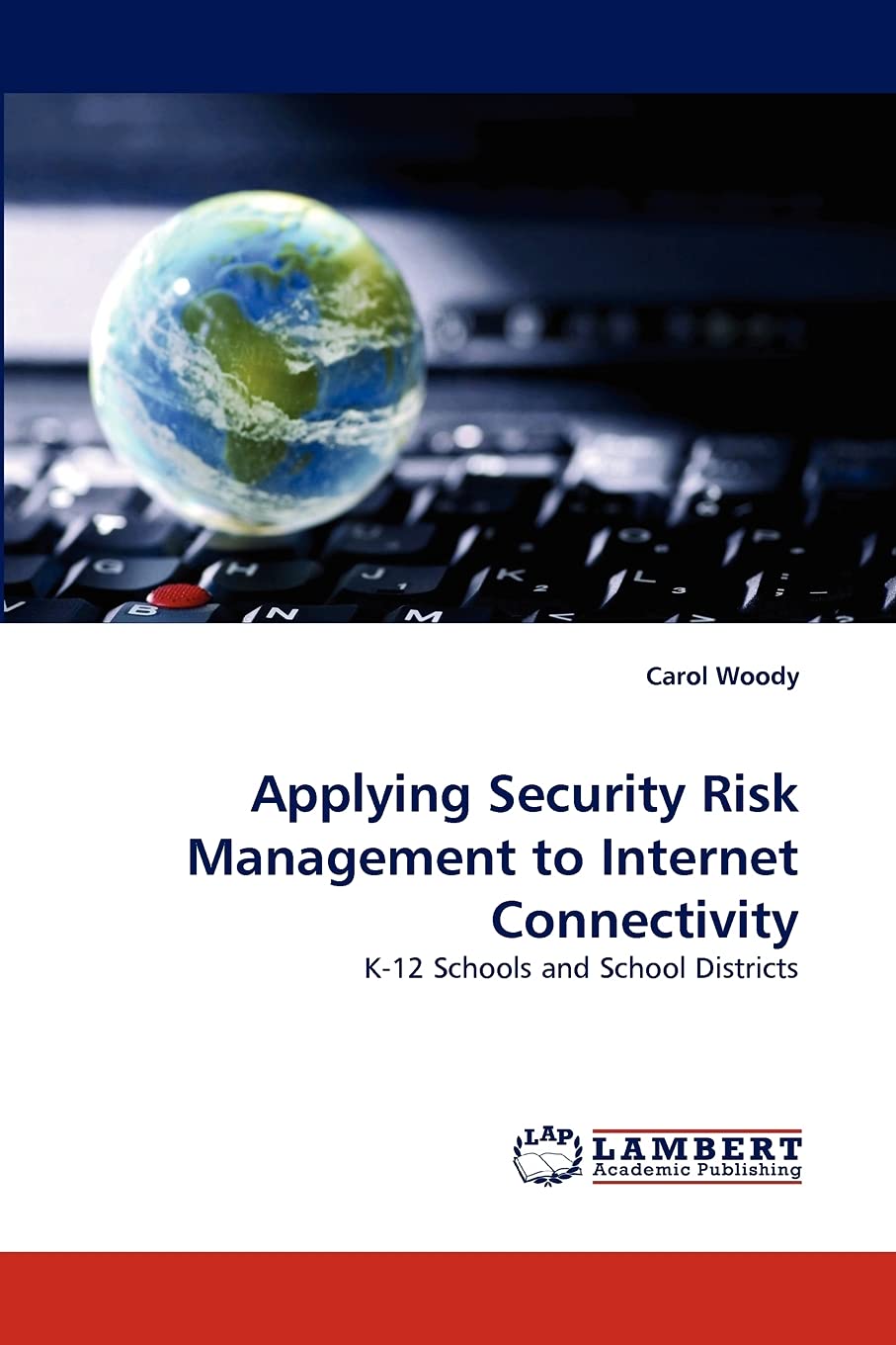 Applying Security Risk Management to Internet Connectivity: K12 Schools and School Districts,Used