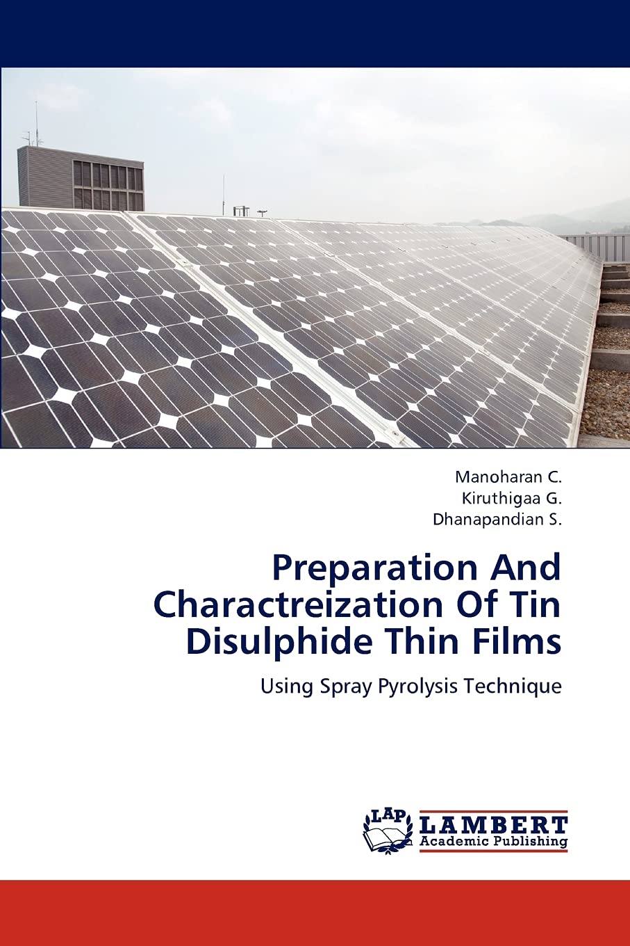 Preparation And Charactreization Of Tin Disulphide Thin Films: Using Spray Pyrolysis Technique,Used