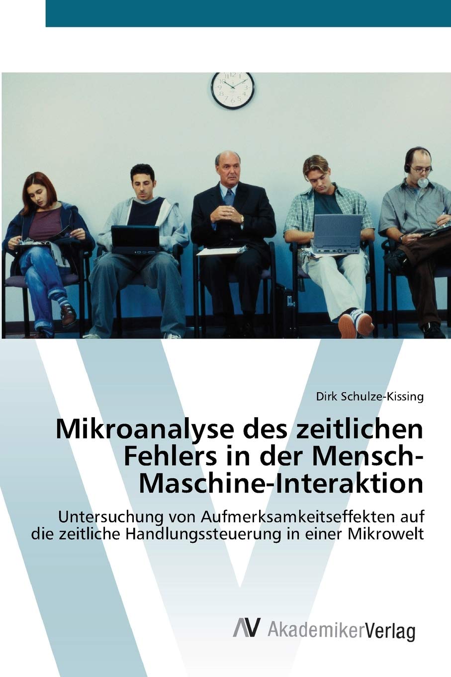 Mikroanalyse des zeitlichen Fehlers in der MenschMaschineInteraktion: Untersuchung von Aufmerksamkeitseffekten auf die zeitlic,Used