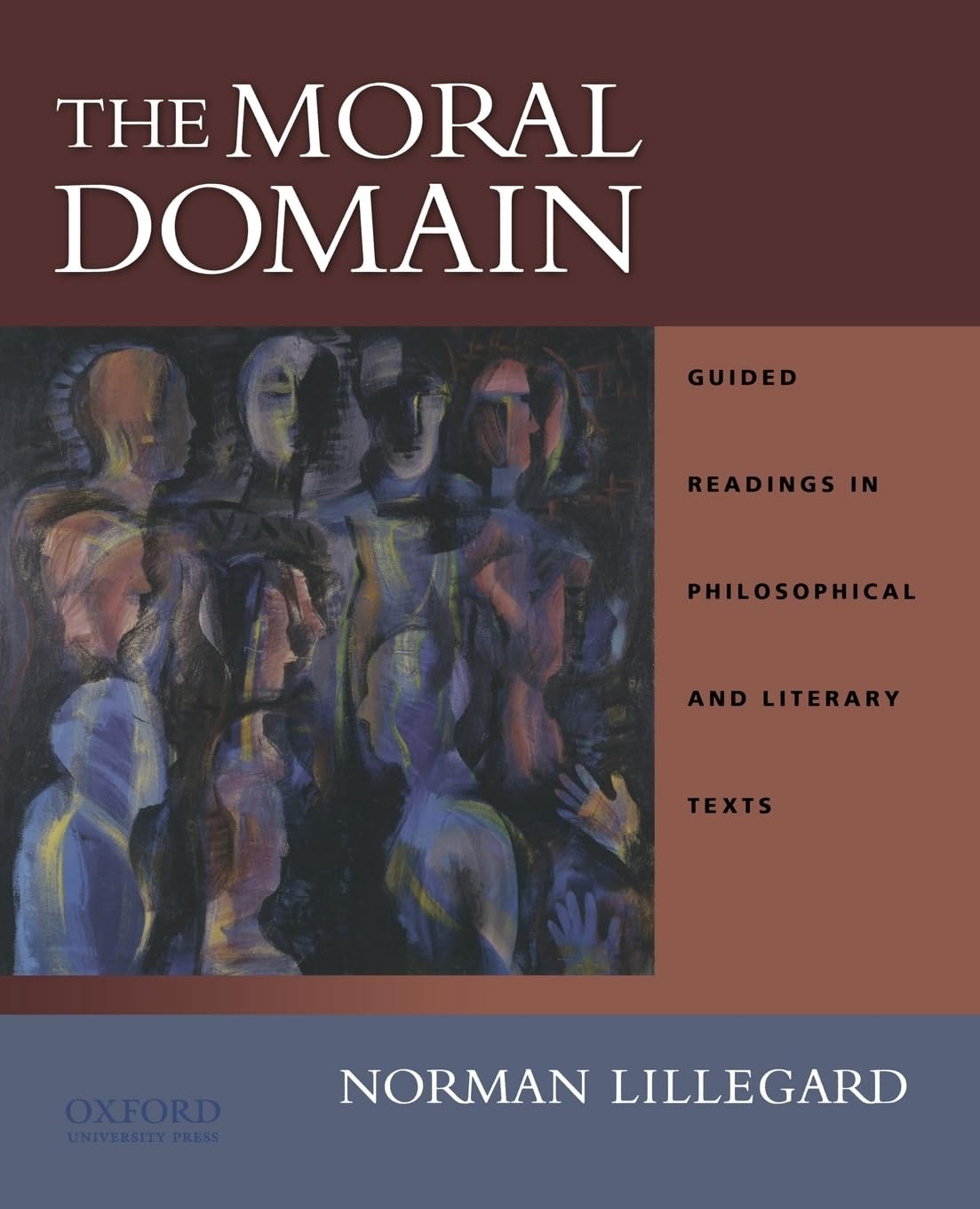The Moral Domain: Guided Readings in Philosophical and Literary Texts,Used