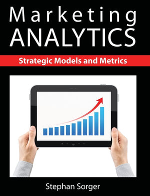 Marketing Analytics: Strategic Models and Metrics,Used