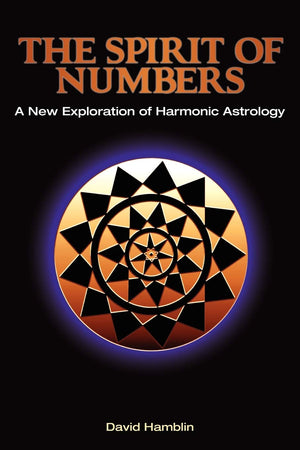 Spirit of Numbers: A New Exploration of Harmonic Astrology,Used