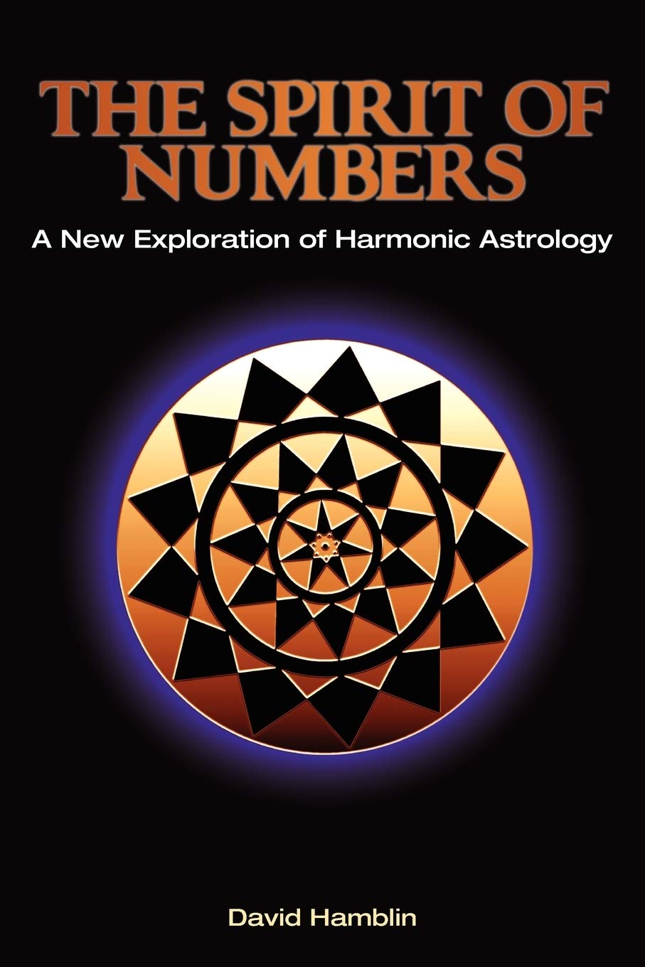 Spirit of Numbers: A New Exploration of Harmonic Astrology,Used