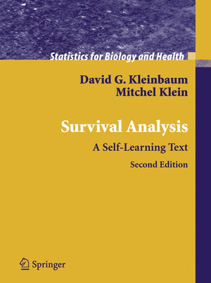 Survival Analysis: A SelfLearning Text (Statistics for Biology and Health),Used