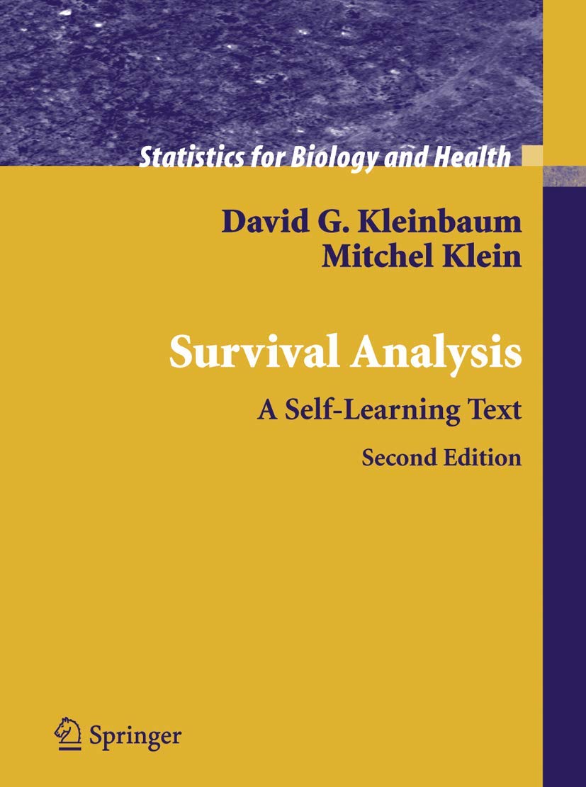 Survival Analysis: A SelfLearning Text (Statistics for Biology and Health),Used