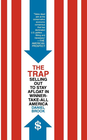 The Trap: Selling Out To Stay Afloat In Winnertakeall America,New