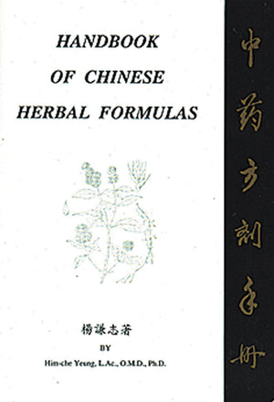 Handbook Of Chinese Herbal Formulas-used