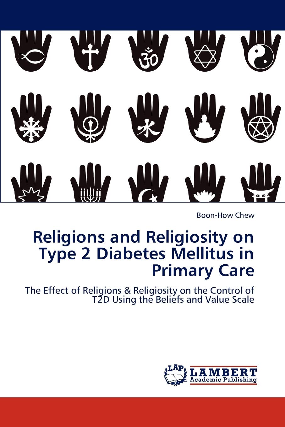 Religions and Religiosity on Type 2 Diabetes Mellitus in Primary Care: The Effect of Religions & Religiosity on the Control of T,Used