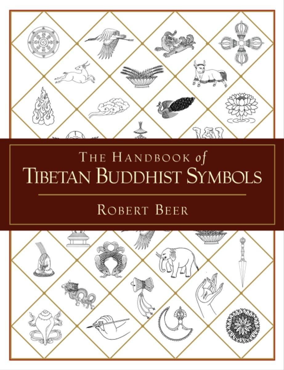The Handbook Of Tibetan Buddhist Symbols
