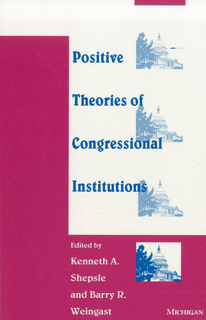 Positive Theories of Congressional Institutions,Used