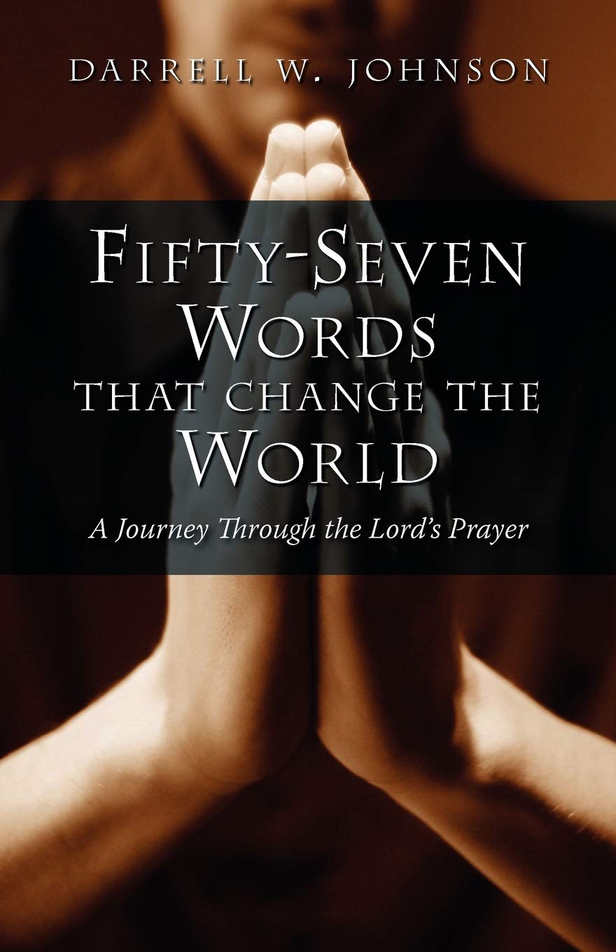 Fiftyseven Words That Change the World: A Journey Through the Lord's Prayer,Used