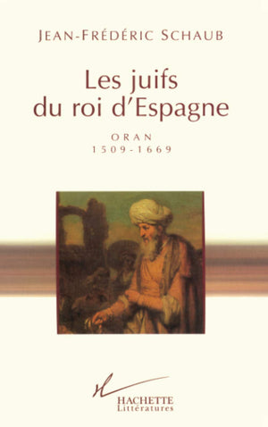 Les juifs du roi d'Espagne: Oran  15091669,Used