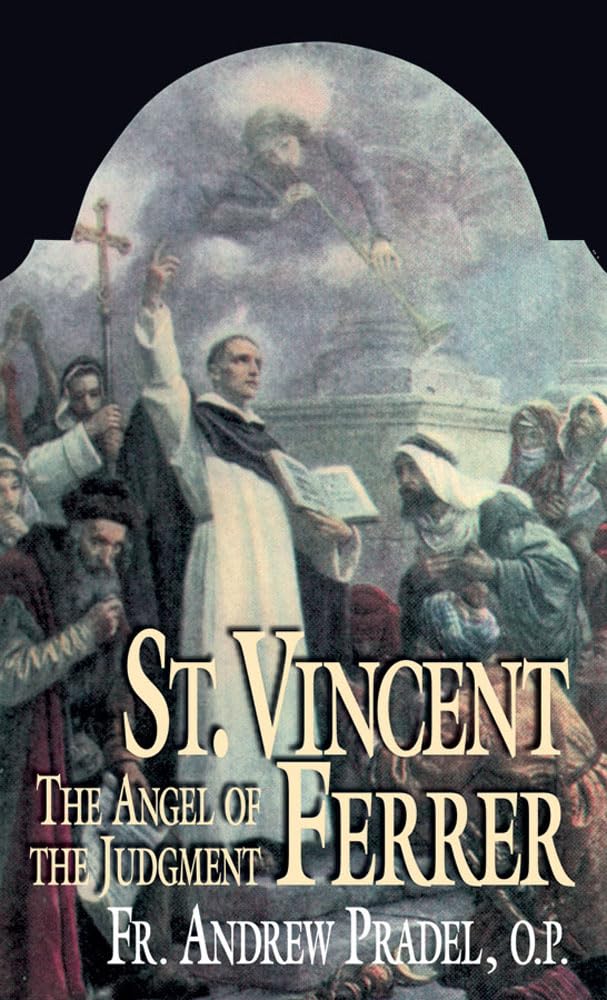 St. Vincent Ferrer: The Angel of the Judgment,Used