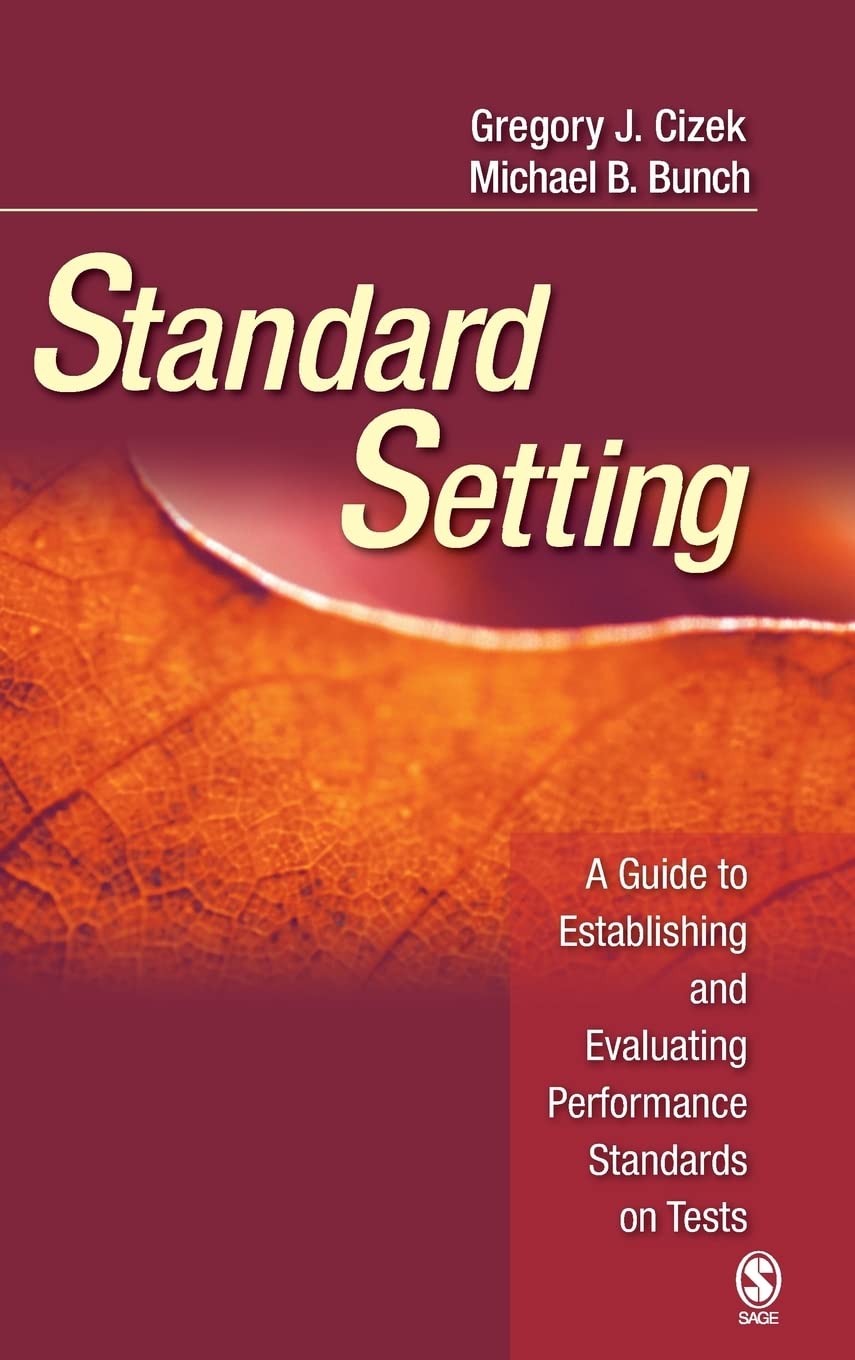 Standard Setting: A Guide to Establishing and Evaluating Performance Standards on Tests,Used