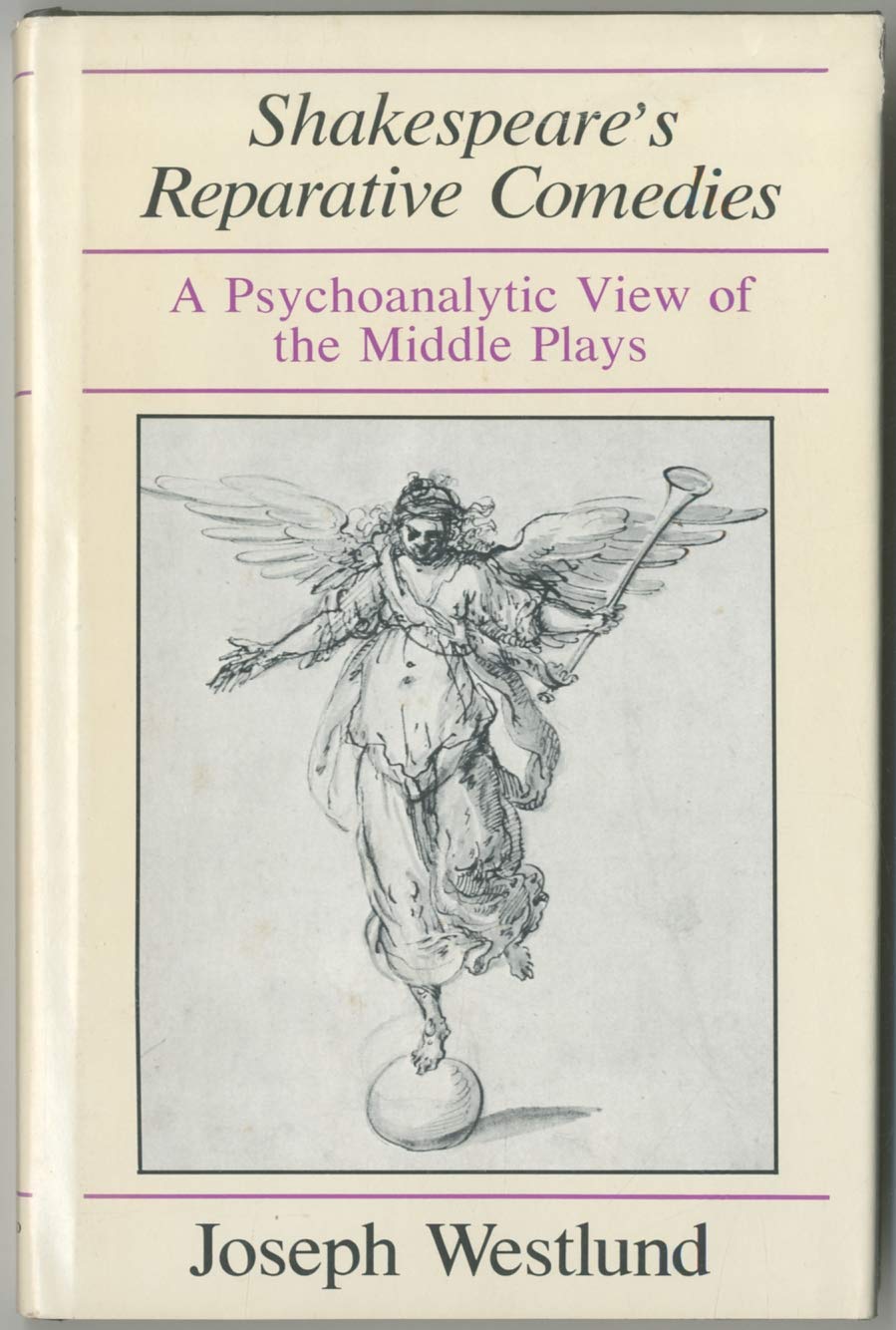 Shakespeare's Reparative Comedies: A Psychoanalytic View of the Middle Ages,Used