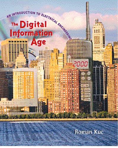 The Digital Information Age: An Introduction to Electrical Engineering,Used
