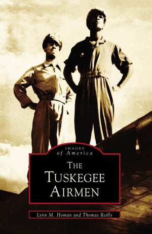 Tuskegee Airmen (AL) (Images of Aviation),Used