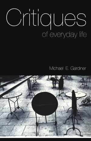 Critiques of Everyday Life: An Introduction,Used