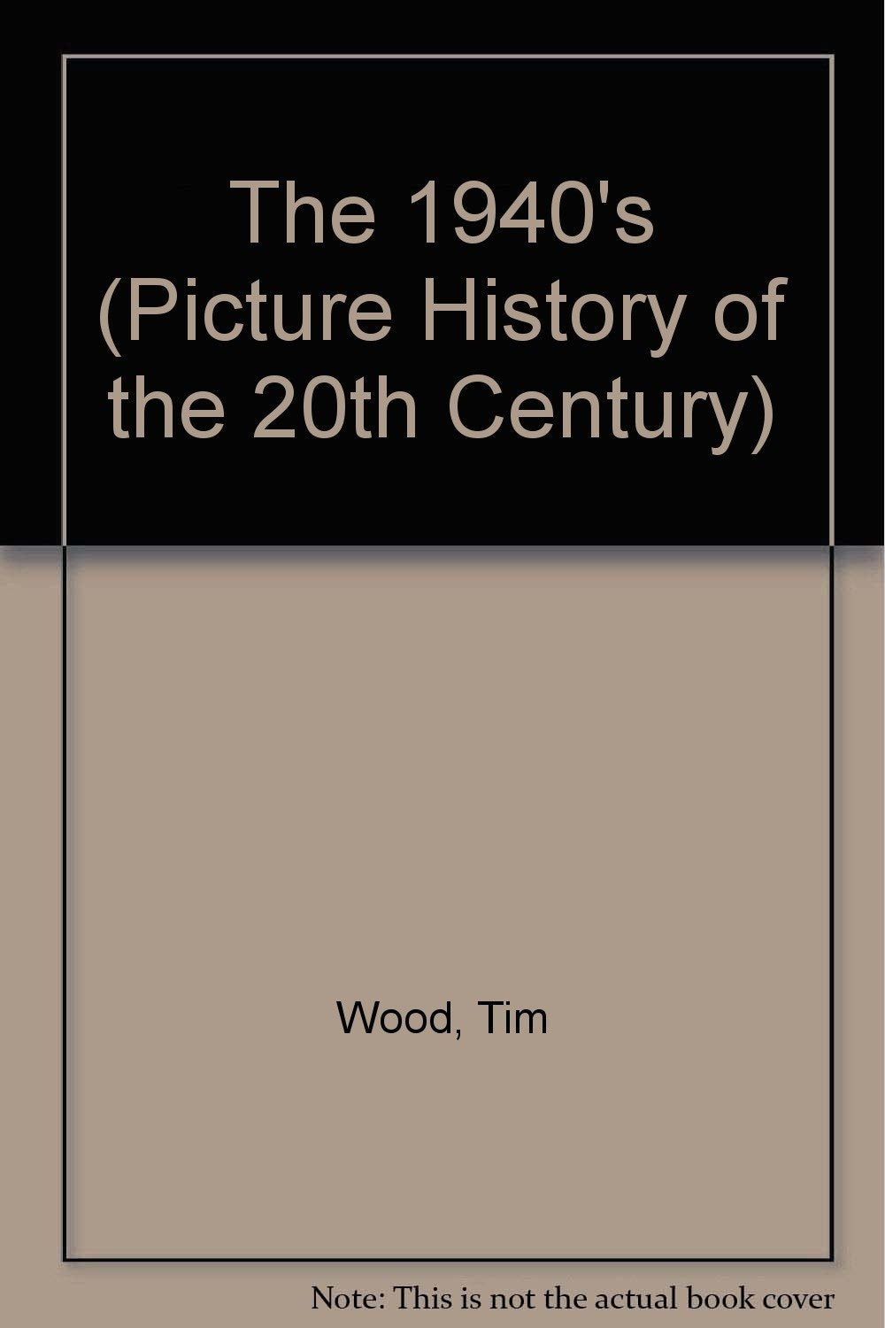 The 1940's (Picture History of the 20th Century),Used