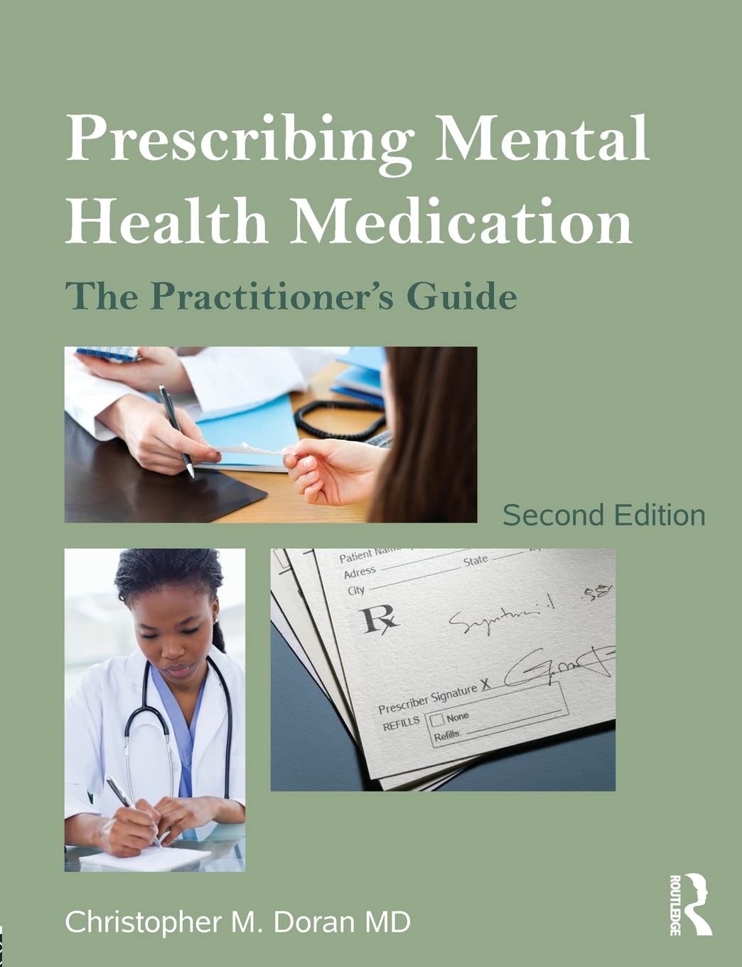 Prescribing Mental Health Medication: The Practitioner'S Guide
