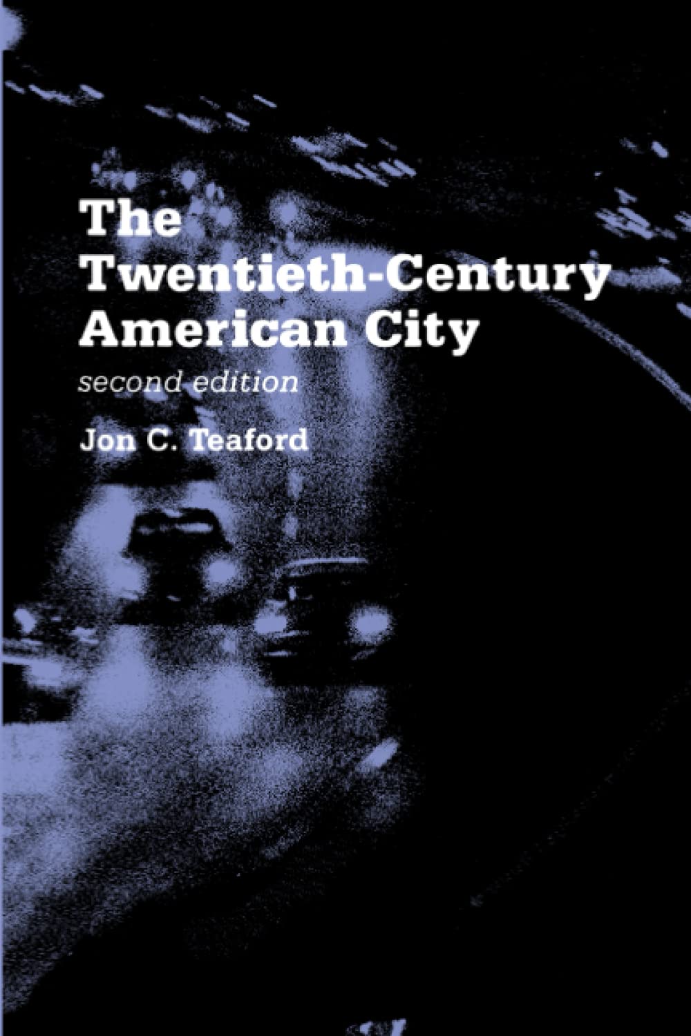 The TwentiethCentury American City: Problem, Promise, and Reality (The American Moment),Used