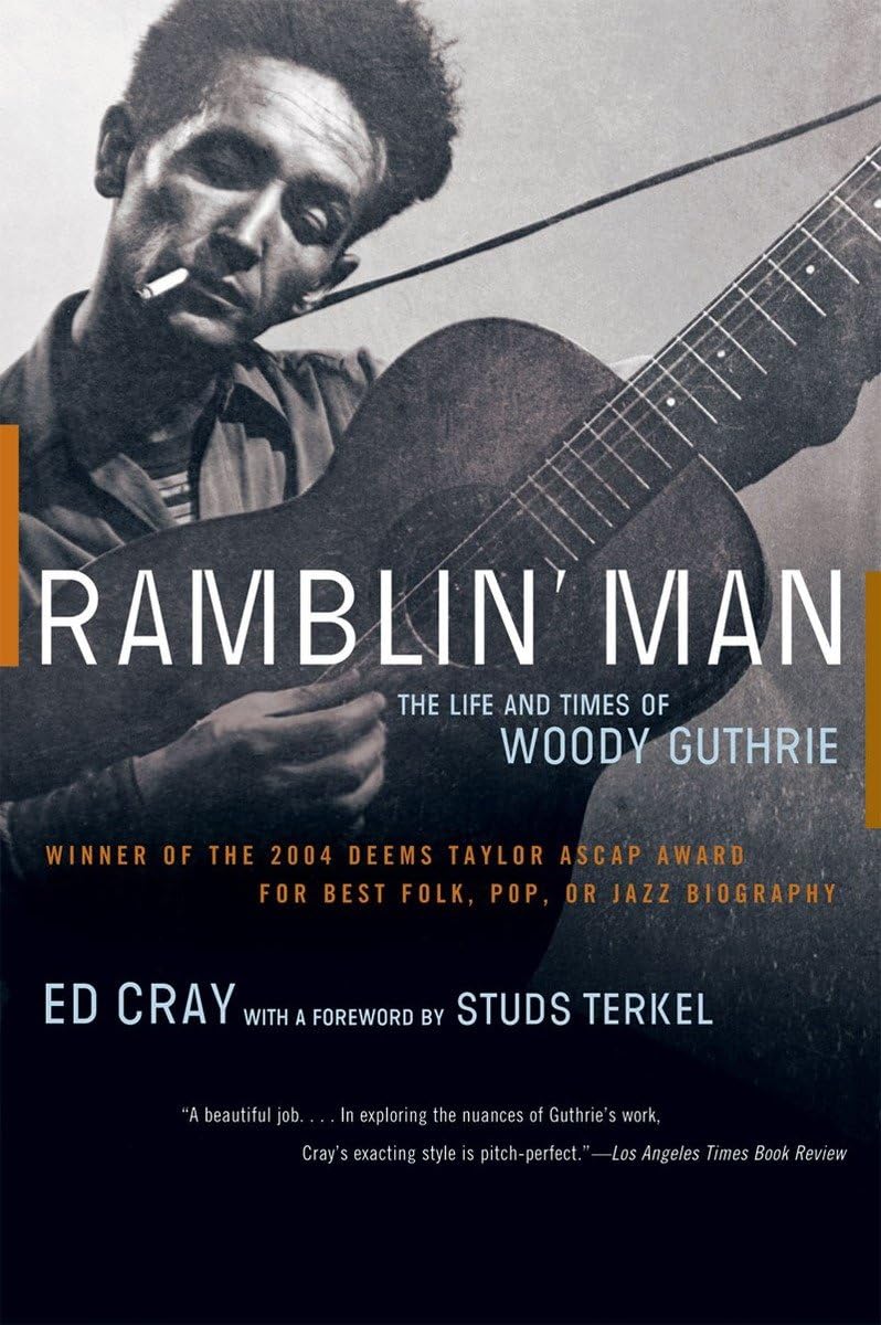 Ramblin' Man: The Life and Times of Woody Guthrie,Used