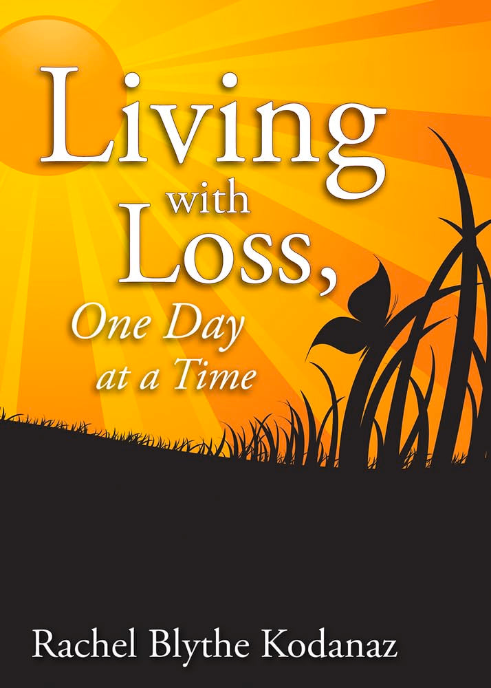 Living with Loss: One Day at a Time,New