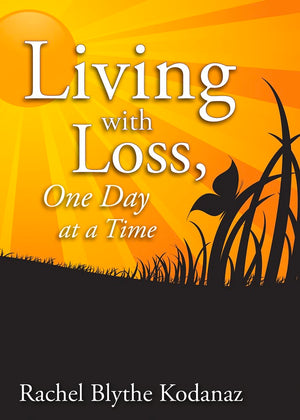 Living with Loss: One Day at a Time,Used