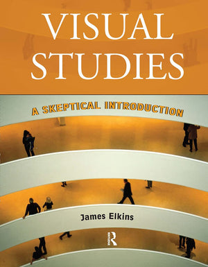 Visual Studies: A Skeptical Introduction,Used