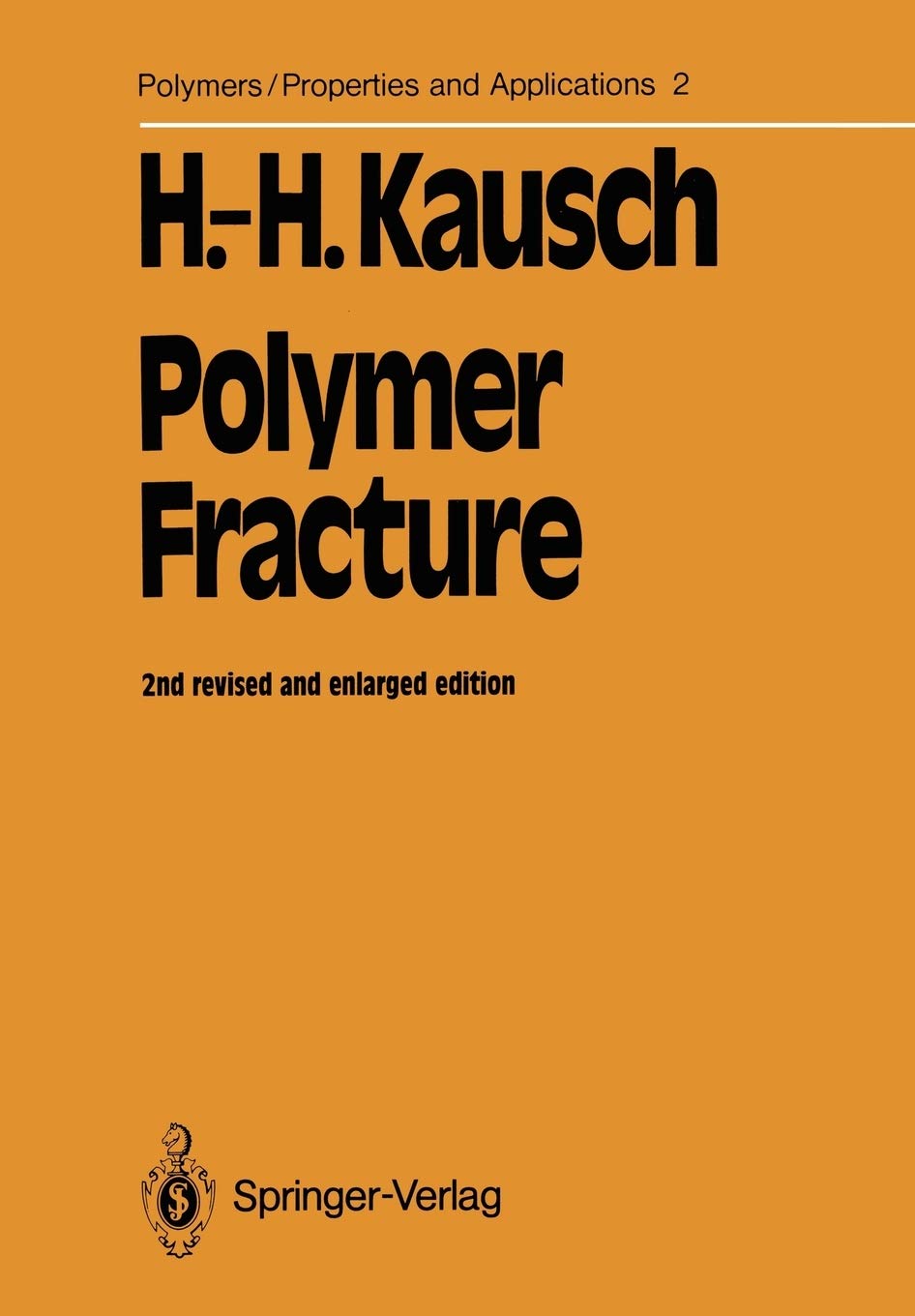 Polymer Fracture (Polymers  Properties and Applications, 2),Used