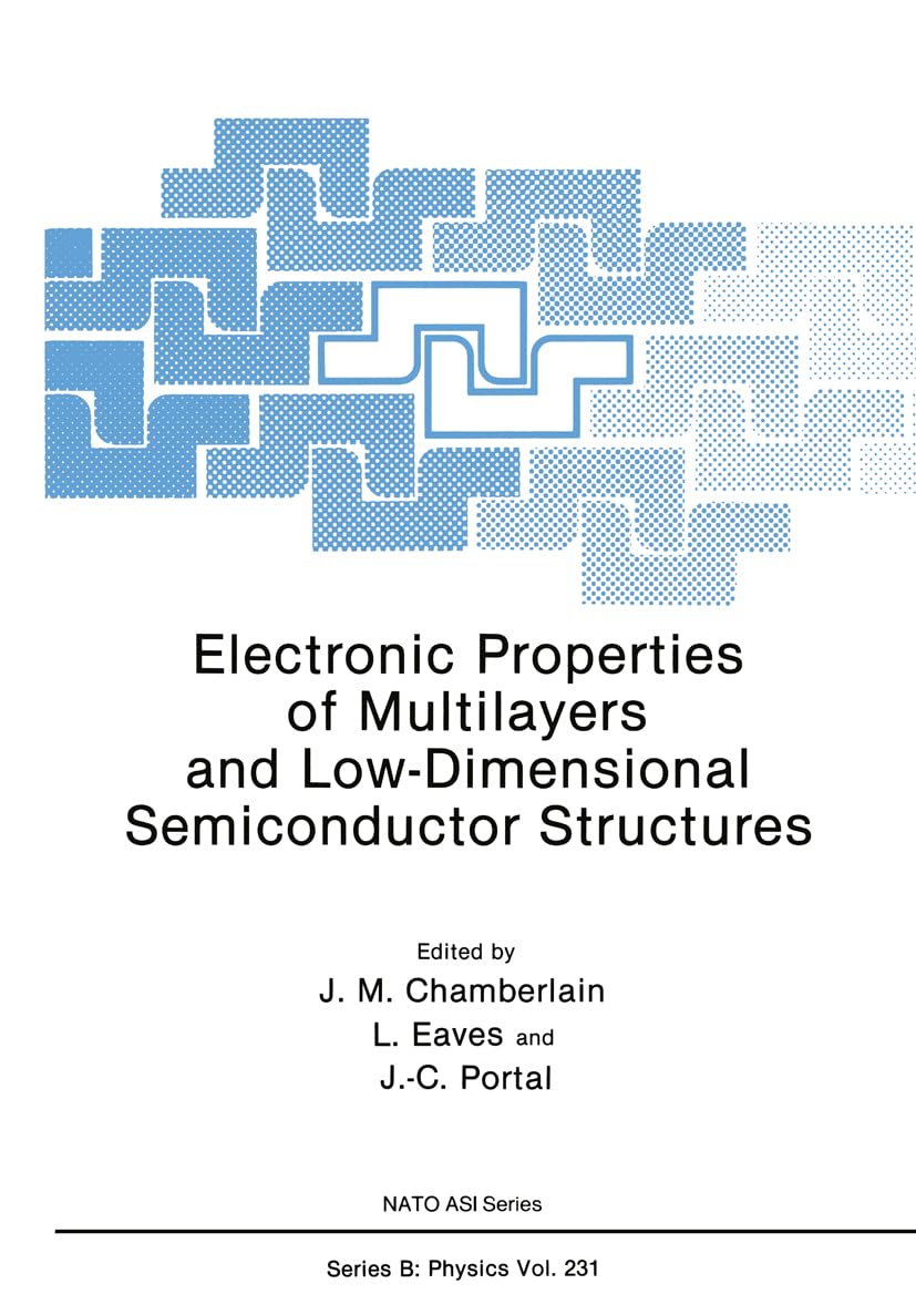 Electronic Properties of Multilayers and LowDimensional Semiconductor Structures (Nato Science Series B:),Used