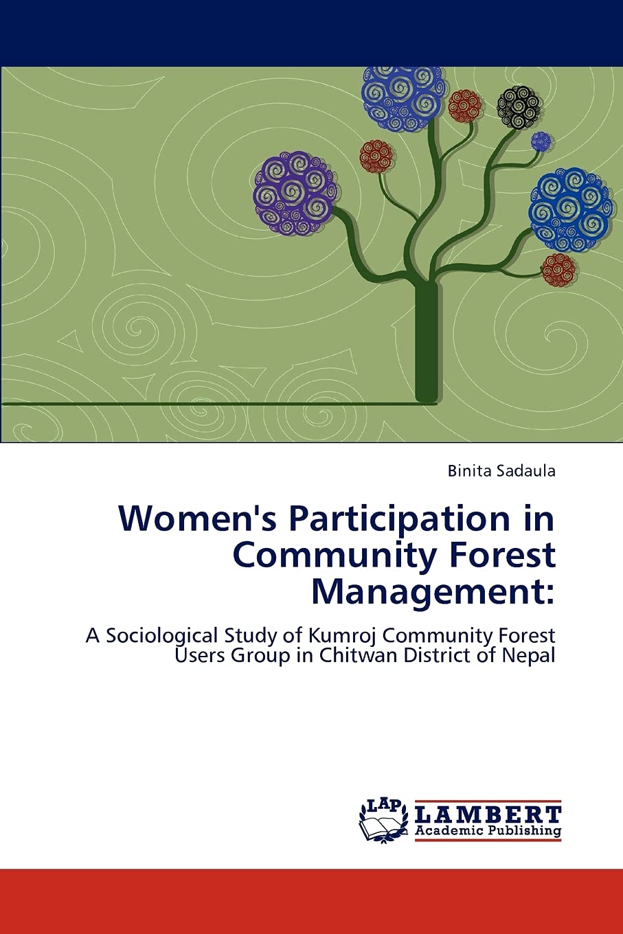 Women's Participation in Community Forest Management:: A Sociological Study of Kumroj Community Forest Users Group in Chitwan Di,Used