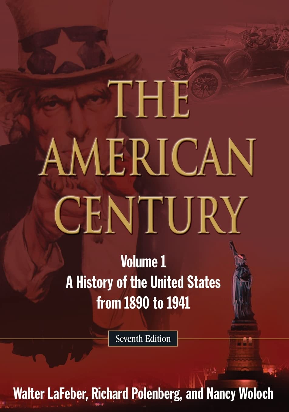 The American Century: A History Of The United States From 1890 To 1941: Volume 1,New