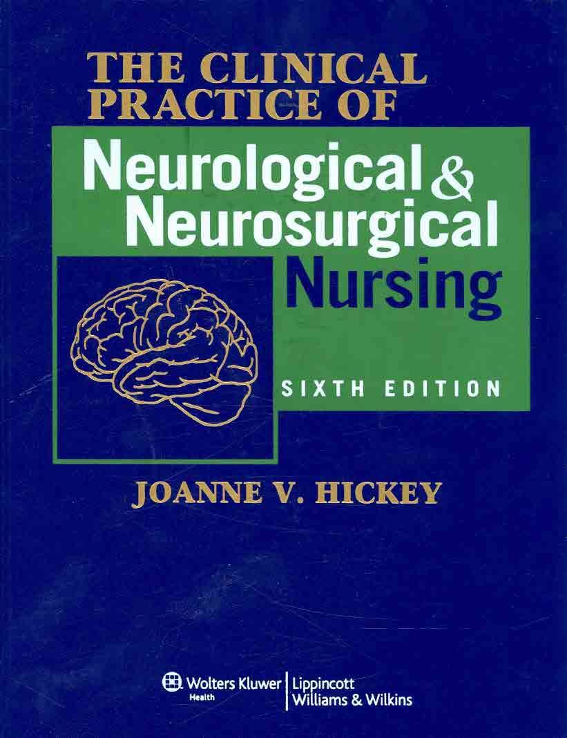 The Clinical Practice Of Neurological And Neurosurgical Nursing,New