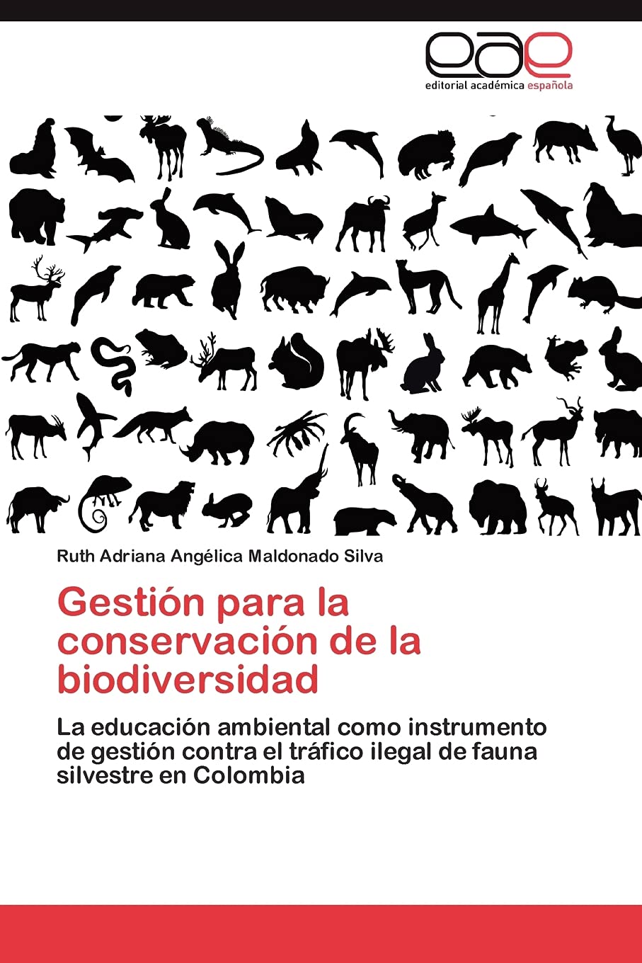 Gestin para la conservacin de la biodiversidad: La educacin ambiental como instrumento de gestin contra el trfico ileg,Used