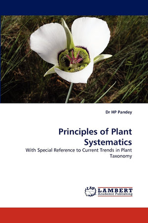 Principles of Plant Systematics: With Special Reference to Current Trends in Plant Taxonomy,Used