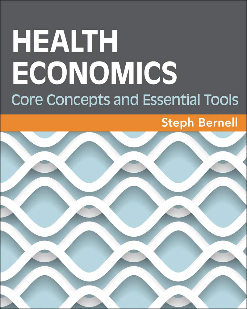 Health Economics: Core Concepts and Essential Tools (Gateway to Healthcare Management),New