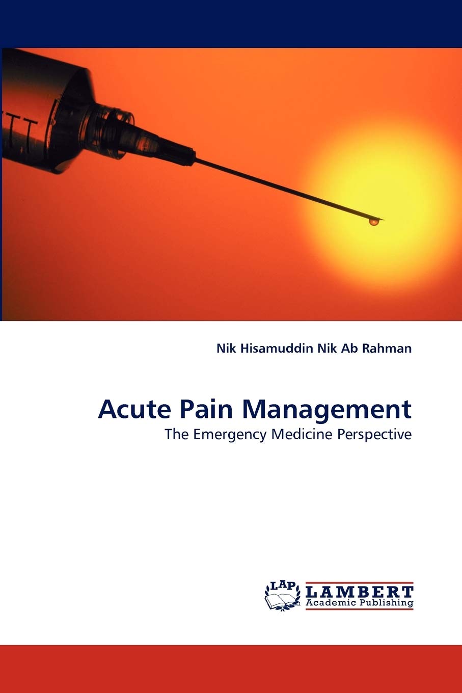 Acute Pain Management: The Emergency Medicine Perspective,Used