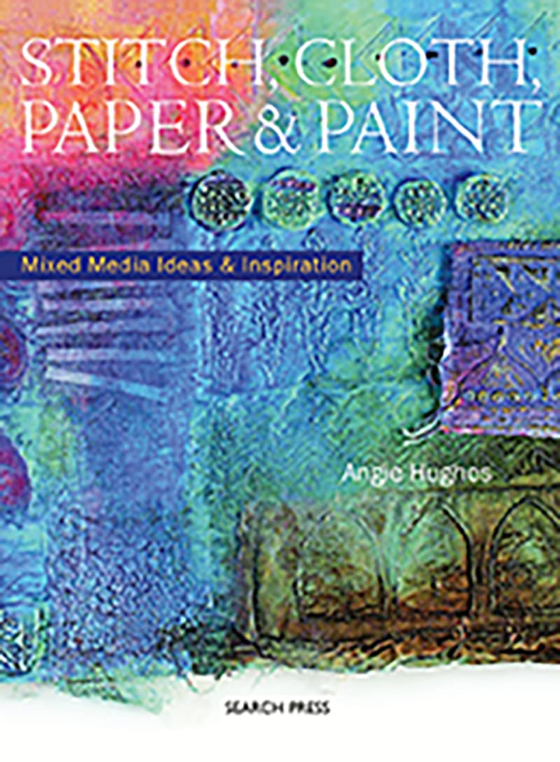 Stitch, Cloth, Paper & Paint,Used