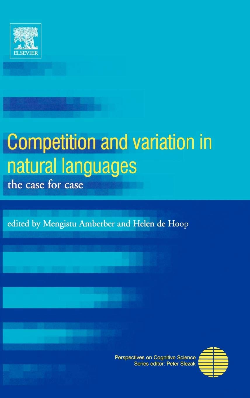 Competition And Variation In Natural Languages: The Case For Case (Perspectives On Cognitive Science),Used