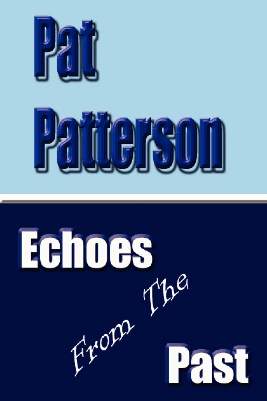 Echoes From The Past,New