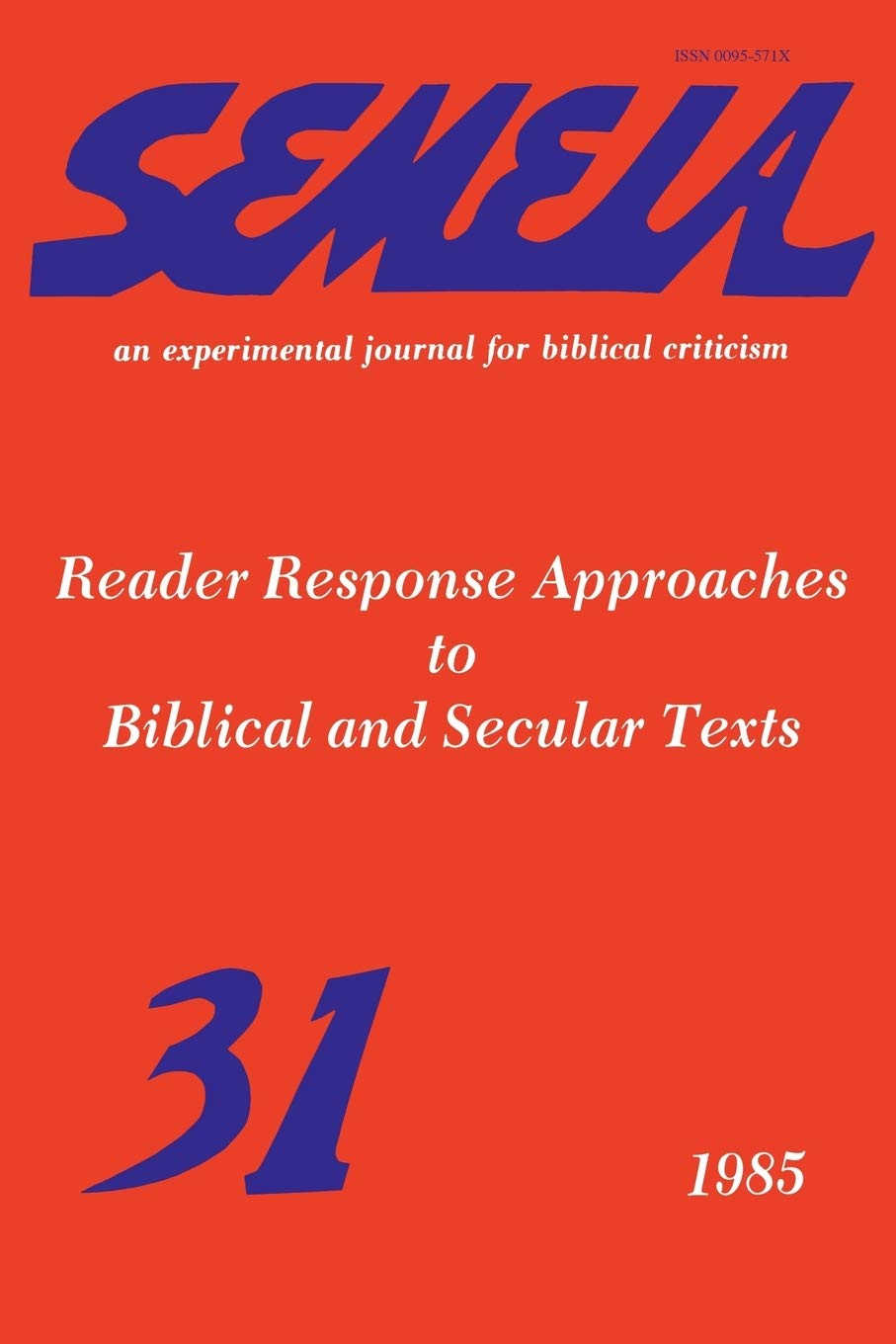 Semeia 31: Reader Response Approaches to Biblical and Secular Texts,Used