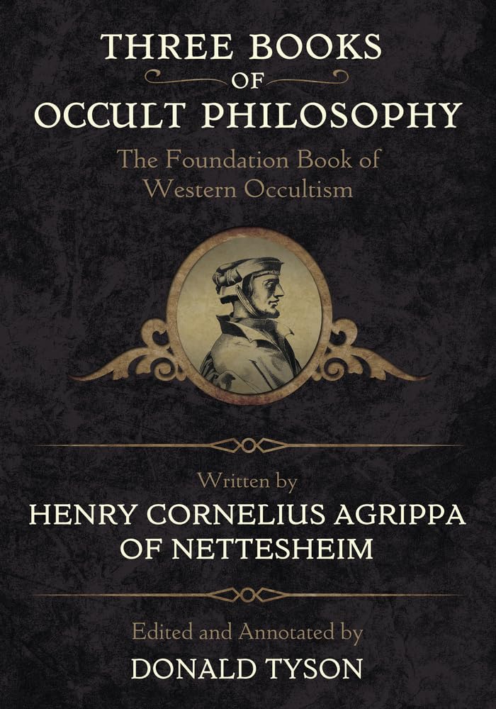Three Books of Occult Philosophy (Llewellyn s Sourcebook)
