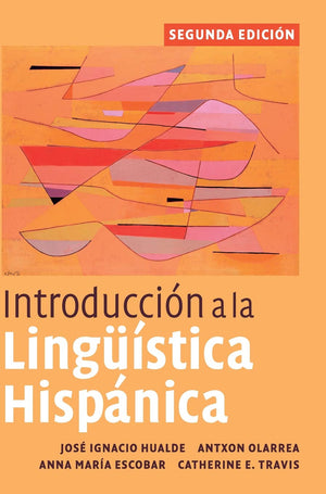 Introduccin A La Lingstica Hispnica, 2Nd Edition