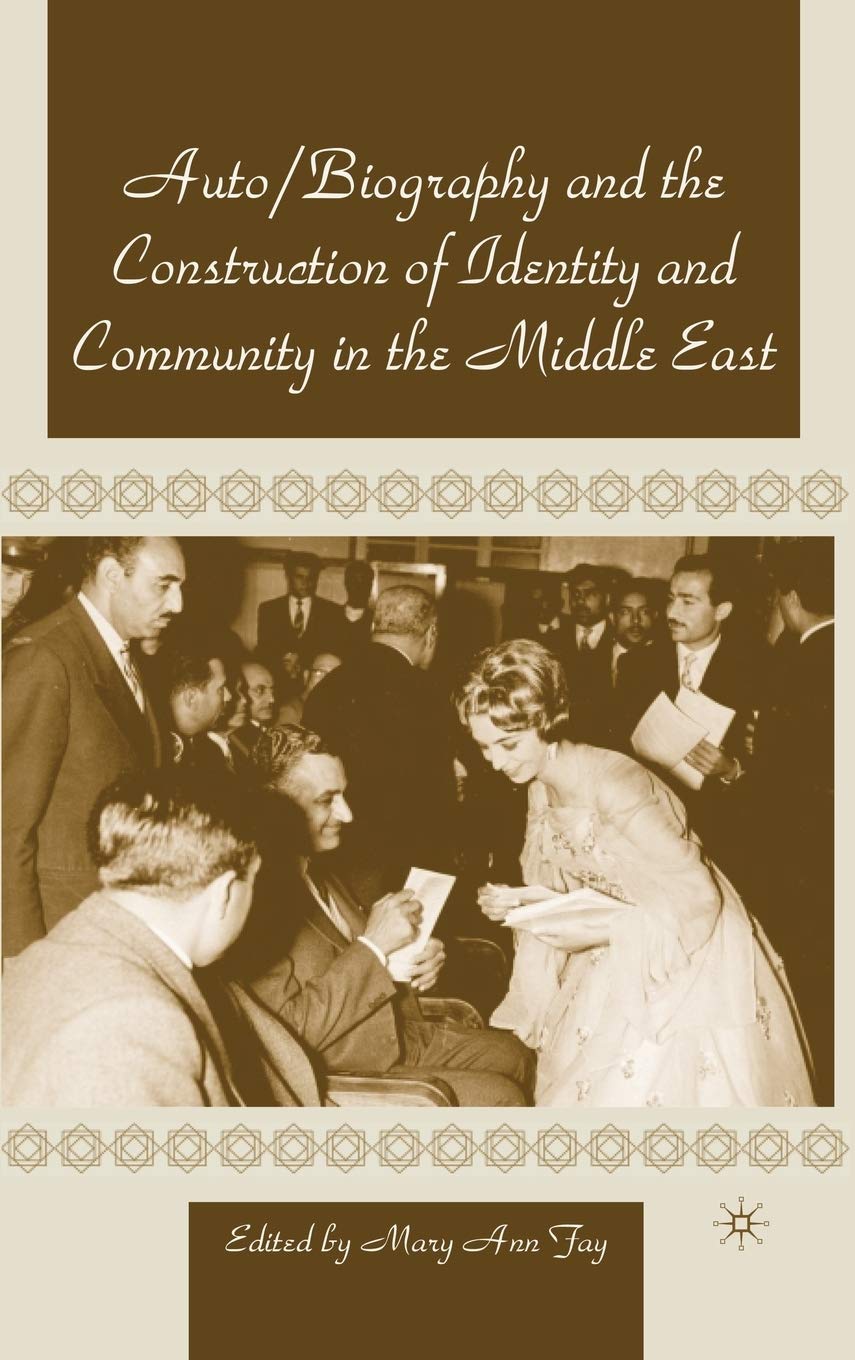 Autobiography and the Construction of Identity and Community in the Middle East,Used