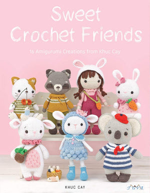 Sweet Crochet Friends: 16 Amigurumi Creations from Khuc Cay,Used