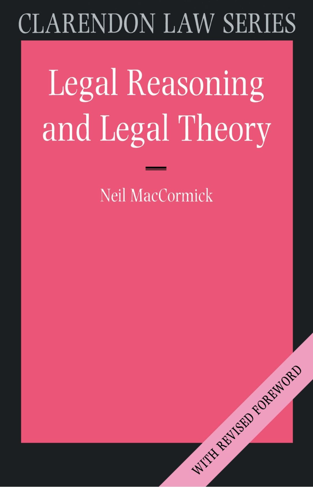 Legal Reasoning and Legal Theory (Clarendon Law Series),Used