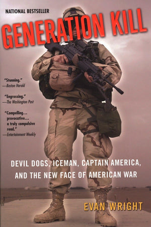 Generation Kill: Devil Dogs, Iceman, Captain America, And The New Face Of American War,Used